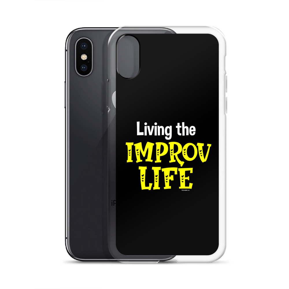 Improv Life Phone Case Improv Life Phone Case