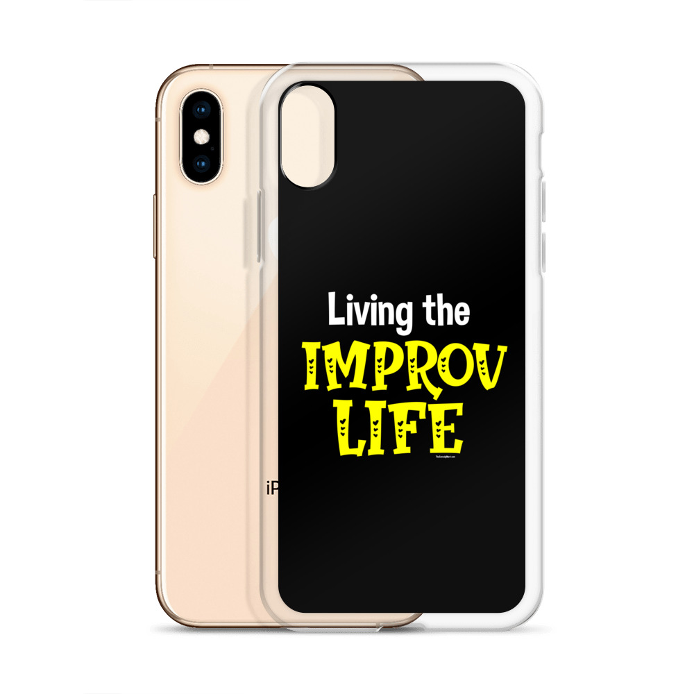 Improv Life Phone Case Improv Life Phone Case