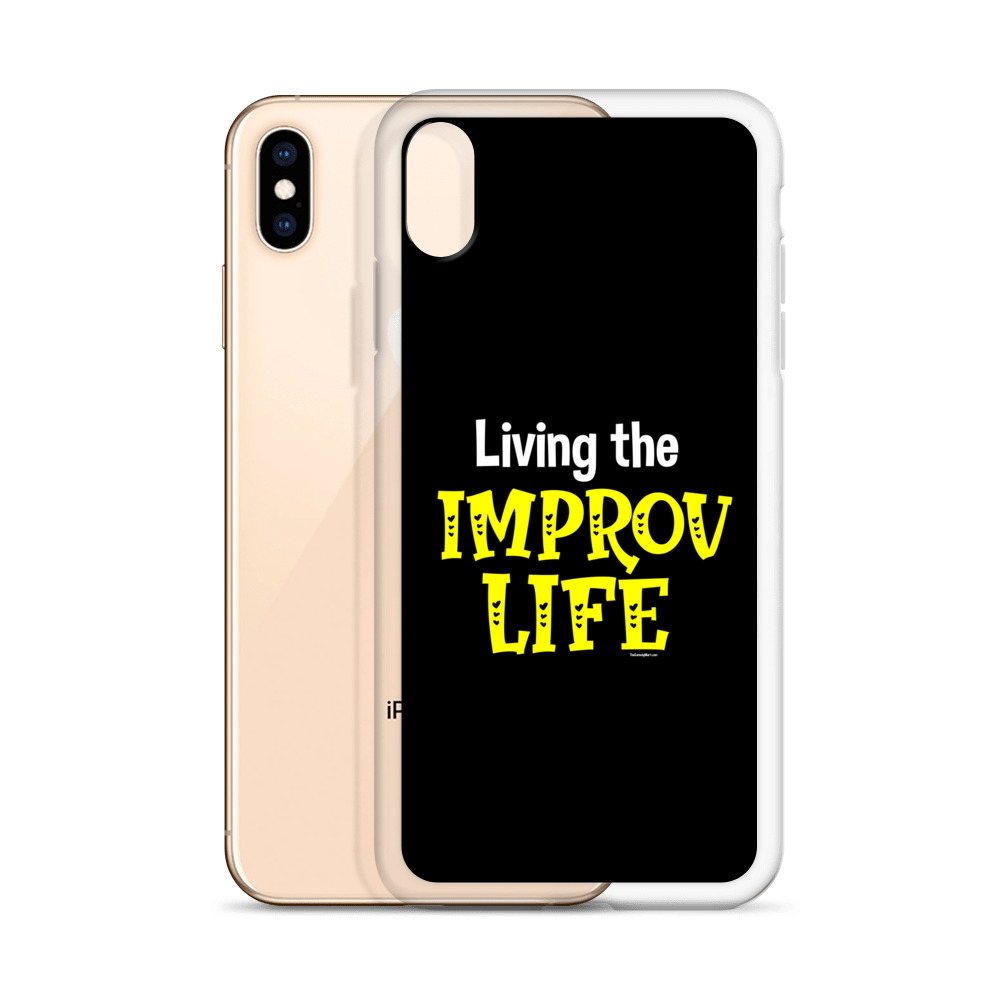 Improv Life Phone Case Improv Life Phone Case